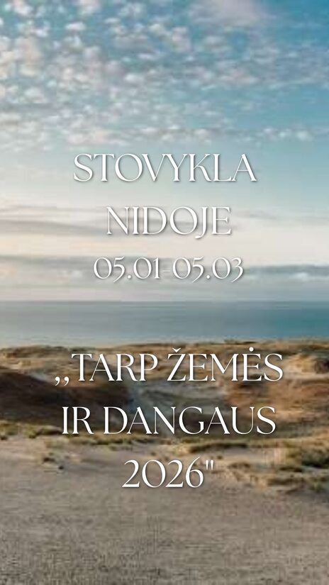 3 DIENŲ STOVYKLA NIDOJE ,,TARP ŽEMĖS IR DANGAUS 2026"